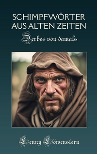 Vorderes Coverbild Schimpfwörter aus alter Zeit