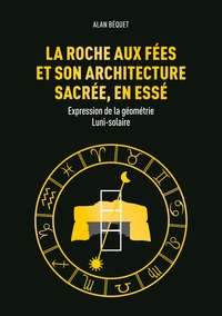 Vorderes Coverbild La Roche aux Fées et son architecture sacrée, en Essé
