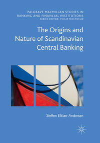 Vorderes Coverbild The Origins and Nature of Scandinavian Central Banking