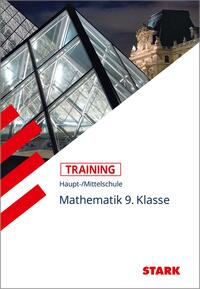 Vorderes Coverbild STARK Mathematik 9. Klasse - Training Haupt-/Mittelschule - Grundwissen, Aufgaben und Lösungen
