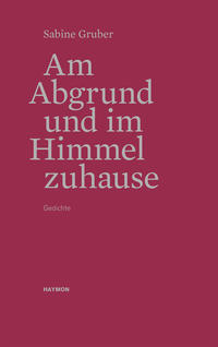 Vorderes Coverbild Am Abgrund und im Himmel zuhause