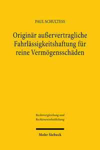 Vorderes Coverbild Originär außervertragliche Fahrlässigkeitshaftung für reine Vermögensschäden