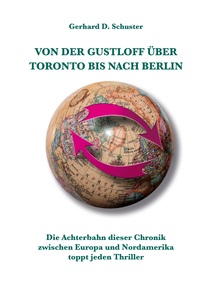 Vorderes Coverbild Von der Gustloff über Toronto bis nach Berlin