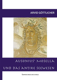 Vorderes Coverbild Ausonius' Mosella und das antike Seewesen