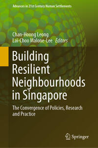 Vorderes Coverbild Building Resilient Neighbourhoods in Singapore