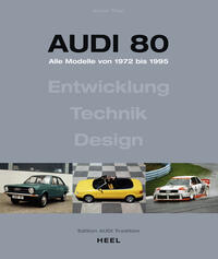 Vorderes Coverbild Audi 80 - Alle Modelle von 1972 bis 1995. Aktualisierte Neuauflage (2023)
