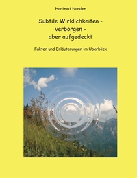 Vorderes Coverbild Subtile Wirklichkeiten - verborgen - aber aufgedeckt