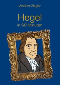 Vorderes Coverbild Hegel in 60 Minuten