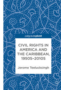 Vorderes Coverbild Civil Rights in America and the Caribbean, 1950s–2010s