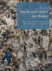 Vorderes Coverbild Macht und Makel der Bilder