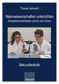 Vorderes Coverbild Naturwissenschaften unterrichten - Kompetenzorientiertes Lehren und Lernen