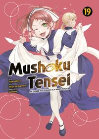 Vorderes Coverbild Mushoku Tensei - In dieser Welt mach ich alles anders 19
