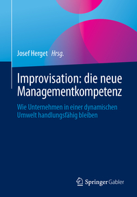 Vorderes Coverbild Improvisation: die neue Managementkompetenz