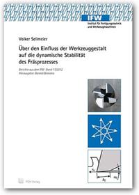 Vorderes Coverbild Über den Einfluss der Werkzeuggestalt auf die dynamische Stabilität des Fräsprozesses