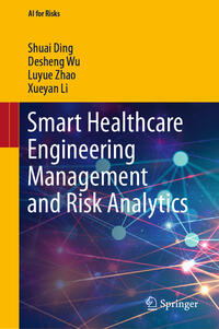 Vorderes Coverbild Smart Healthcare Engineering Management and Risk Analytics