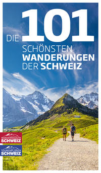Vorderes Coverbild Die 101 schönsten Wanderungen der Schweiz