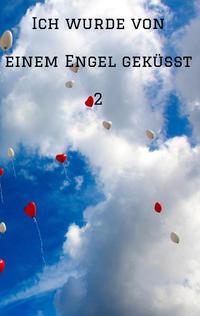 Vorderes Coverbild Ich wurde von einem Engel geküsst 2