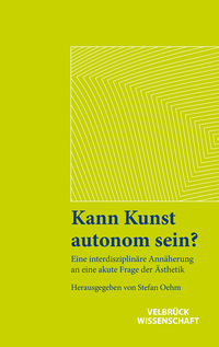 Vorderes Coverbild Kann Kunst autonom sein?