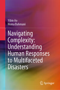 Vorderes Coverbild Navigating Complexity: Understanding Human Responses to Multifaceted Disasters