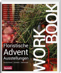 Vorderes Coverbild Workbook - Floristische Advents-Ausstellungen