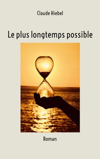Vorderes Coverbild Le plus longtemps possible