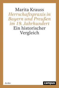 Vorderes Coverbild Herrschaftspraxis in Bayern und Preußen im 19. Jahrhundert