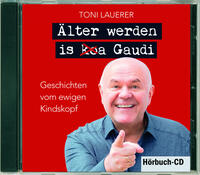 Vorderes Coverbild Älter werden is (ko)a Gaudi