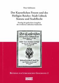 Vorderes Coverbild Der Kayserlichen Freyen und des Heiligen Reichs=Stadt Lübeck Statuta und StadtRecht