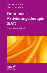 Vorderes Coverbild Emotionale Aktivierungstherapie (EAT) (Leben Lernen, Bd. 312)