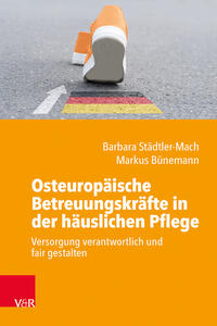 Vorderes Coverbild Osteuropäische Betreuungskräfte in der häuslichen Pflege
