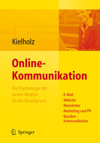 Vorderes Coverbild Online-Kommunikation - Die Psychologie der neuen Medien für die Berufspraxis: E-Mail, Website, Newsletter, Marketing, Kundenkommunikation
