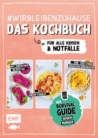 Vorderes Coverbild #wirbleibenzuhause – Das Kochbuch für alle Krisen und Notfälle