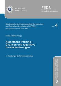 Vorderes Coverbild ALGORITHMIC POLICING - Chancen und regulative Herausforderungen