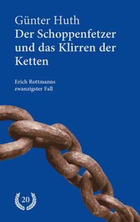 Vorderes Coverbild Der Schoppenfetzer und das Klirren der Ketten