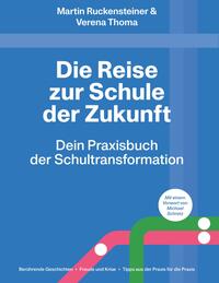 Vorderes Coverbild Die Reise zur Schule der Zukunft