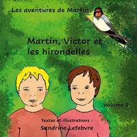 Vorderes Coverbild Martin, Victor et les hirondelles