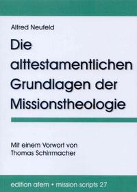 Vorderes Coverbild Die alttestamentlichen Grundlagen der Missionstheologie