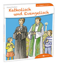 Vorderes Coverbild Katholisch und Evangelisch den Kindern erklärt