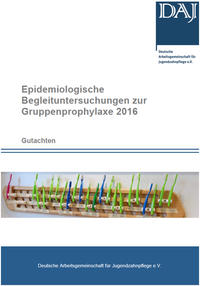 Vorderes Coverbild Epidemiologische Begleituntersuchungen zur Gruppenprophylaxe 2016