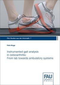 Vorderes Coverbild Instrumented gait analysis in osteoarthritis: From lab towards ambulatory systems