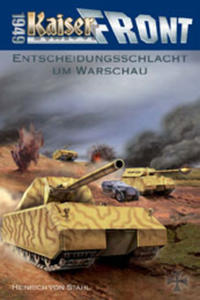 Vorderes Coverbild Kaiserfront 1949 Band 4. Entscheidungsschlacht um Warschau