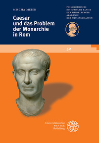 Vorderes Coverbild Caesar und das Problem der Monarchie in Rom