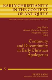 Vorderes Coverbild Continuity and Discontinuity in Early Christian Apologetics