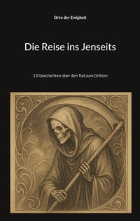 Vorderes Coverbild Die Reise ins Jenseits