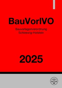 Vorderes Coverbild Bauvorlagenverordnung Schleswig-Holstein - BauVorlVO 2025