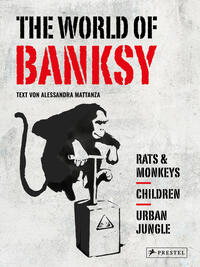 Vorderes Coverbild The World of Banksy. Alles was du von Banksy kennen musst in 3 Bänden im Schuber