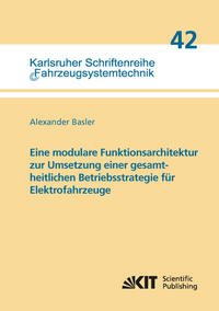 Vorderes Coverbild Eine modulare Funktionsarchitektur zur Umsetzung einer gesamtheitlichen Betriebsstrategie für Elektrofahrzeuge