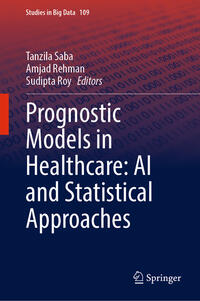 Vorderes Coverbild Prognostic Models in Healthcare: AI and Statistical Approaches