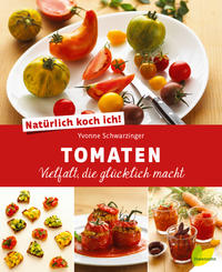 Vorderes Coverbild Natürlich koch ich! Tomaten