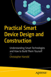 Vorderes Coverbild Practical Smart Device Design and Construction